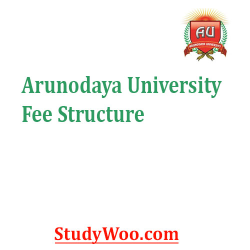 Arunodaya University Fee Structure