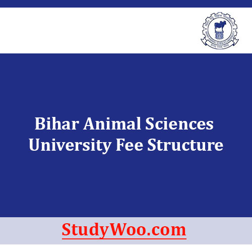 Bihar Animal Sciences University Fee Structure