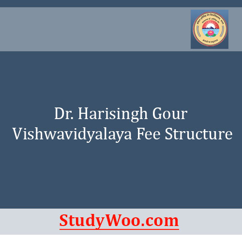 Dr. Harisingh Gour Vishwavidyalaya Fee Structure