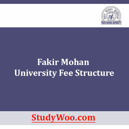 Fakir Mohan University Fee Structure
