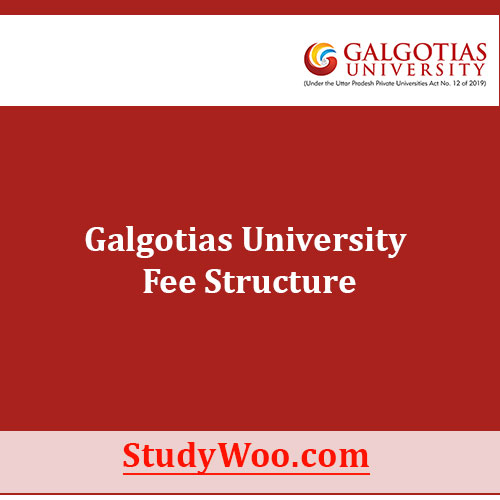 Galgotias University Fee Structure