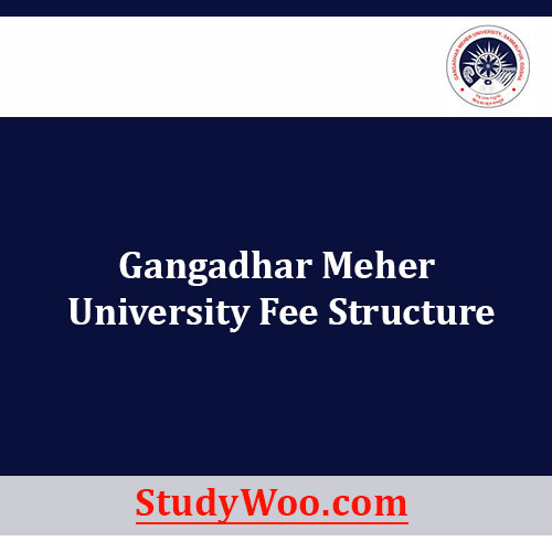 Gangadhar Meher University Fee Structure
