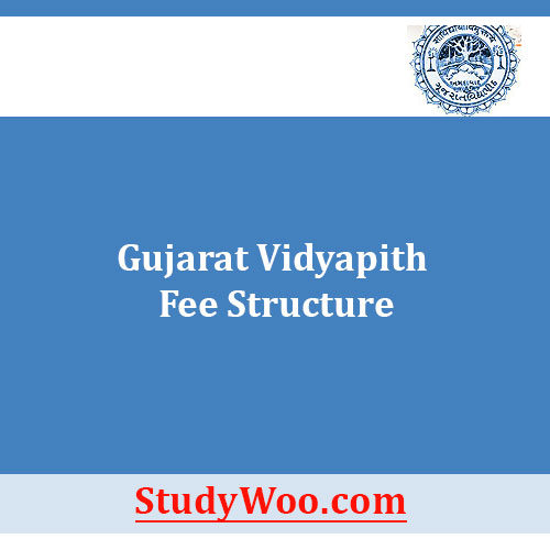Gujarat Vidyapith Fee Structure