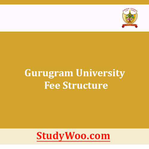 Gurugram University Fee Structure