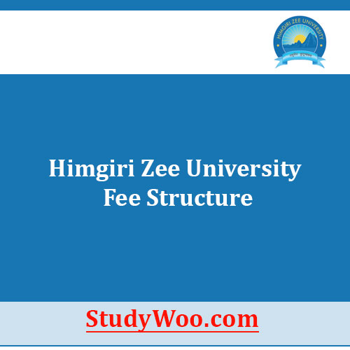 Himgiri Zee University Fee Structure