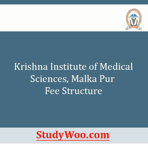 Krishna Institute Of Medical Sciences Malkapur Fee Structure