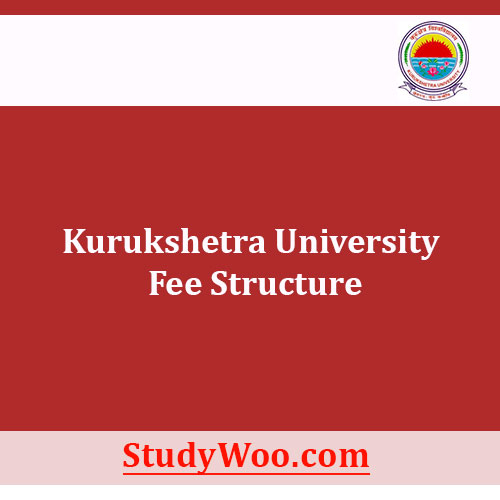 Kurukshetra University Fees Structure And Courses 2024-25