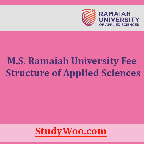 M.S. Ramaiah University Fee Structure