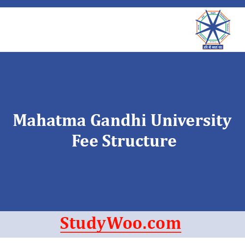 Mahatma Gandhi University Fee Structure