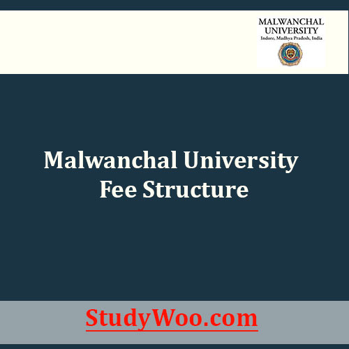 Malwanchal University Fee Structure