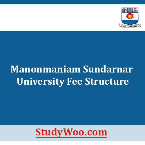 Manonmaniam Sundarnar University Fee Structure