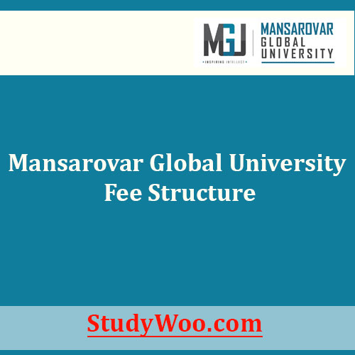 Mansarovar Global University Fee Structure