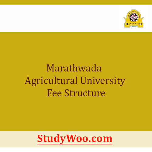 Marathwada Agricultural University Fee Structure