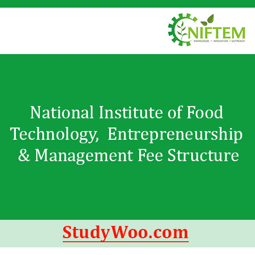 National Institute Of Food Technology Entrepreneurship Management Fee Structure