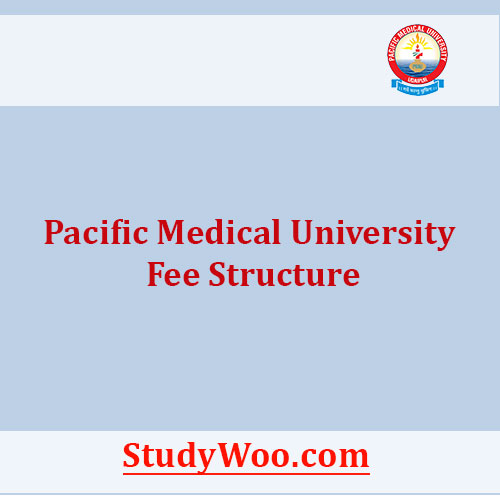 Pacific Medical University Fee Structure