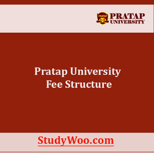 Pratap University Fee Structure