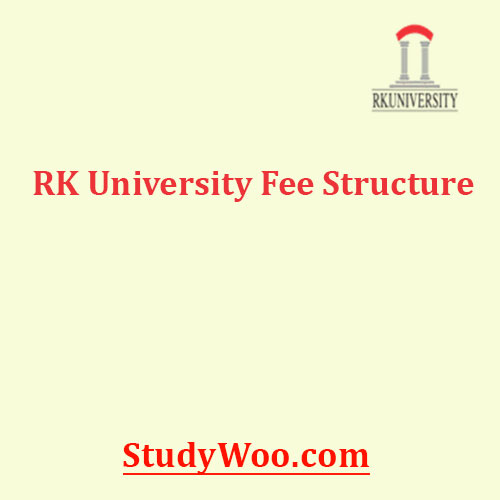 RK University Fee Structure