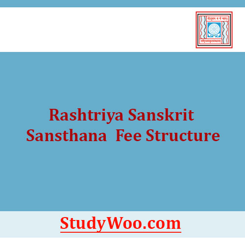 Rashtriya Sanskrit Sansthan Fee Structure