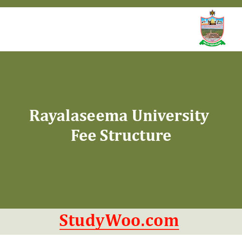 Rayalaseema University Fee Structure