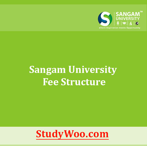 Sangam University Fee Structure