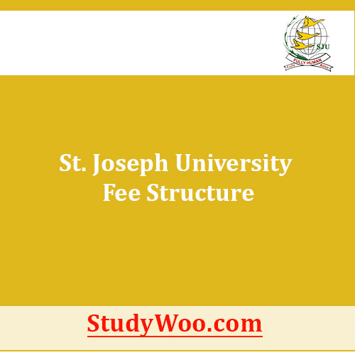 St. Joseph University Fee Structure
