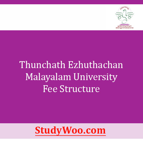 Thunchath Ezhuthachan Malayalam University Fee Structure