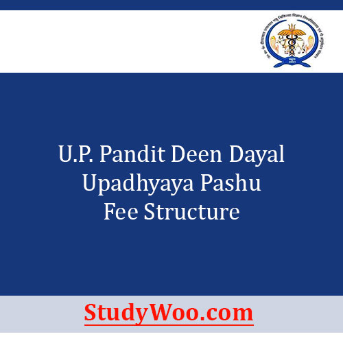 U.P. Pandit Deen Dayal Upadhyaya Pashu Fee Structure