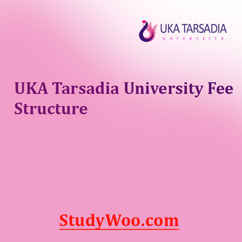 Uka Tarsadia University Fee Structure