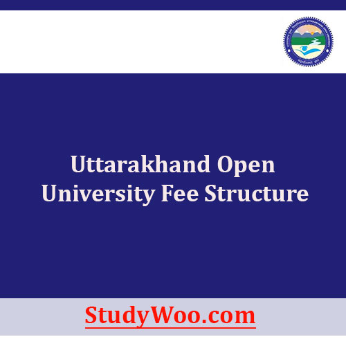 Uttarakhand Open University Fee Structure