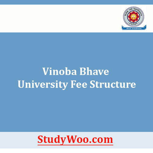 Vinoba Bhave University Fee Structure