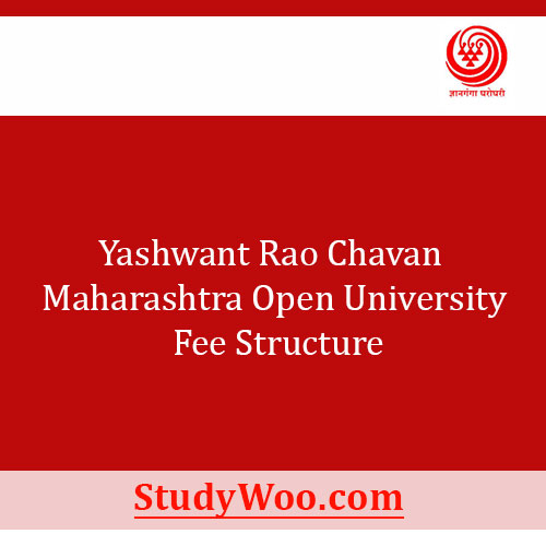 Yashwant Rao Chavan Maharashtra Open University Fee Structure