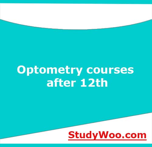 Optometry Courses after 12th