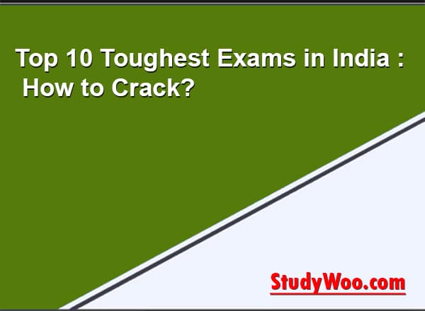 Toughest Exams in India 2025: How to Crack?