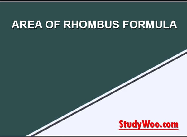 AREA OF RHOMBUS FORMULA