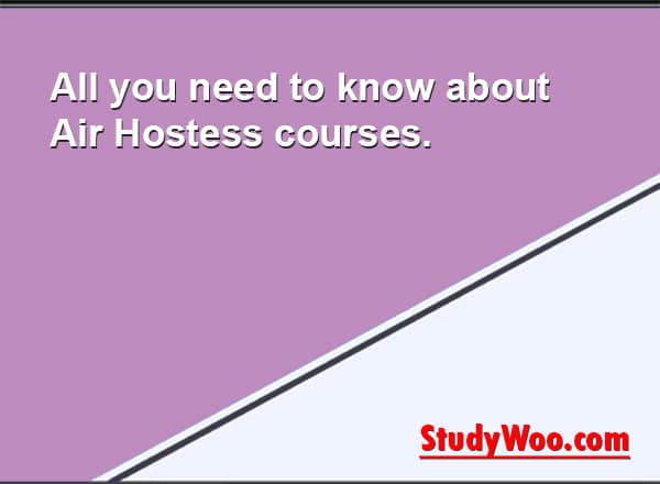 Air Hostess / Cabin Crew: Salary, Course, Admission, Fees, Eligibility 2025