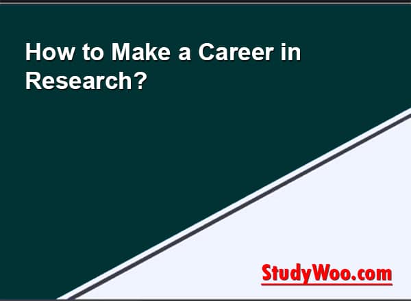 How to Make a Career in Research?