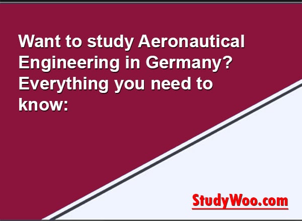 Want to study Aeronautical Engineering in Germany? Everything you need to know: