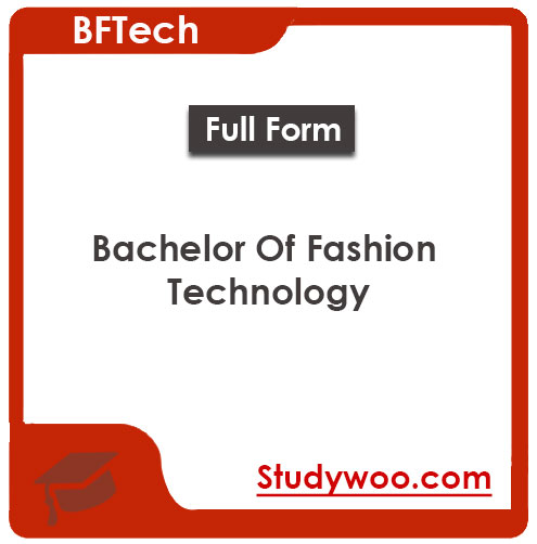 Bachelor of Fashion Technology (BFTech) 2025 Universities and Scope