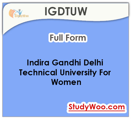 Indira Gandhi Delhi Technical University For Women Fees Structure and Courses 2026