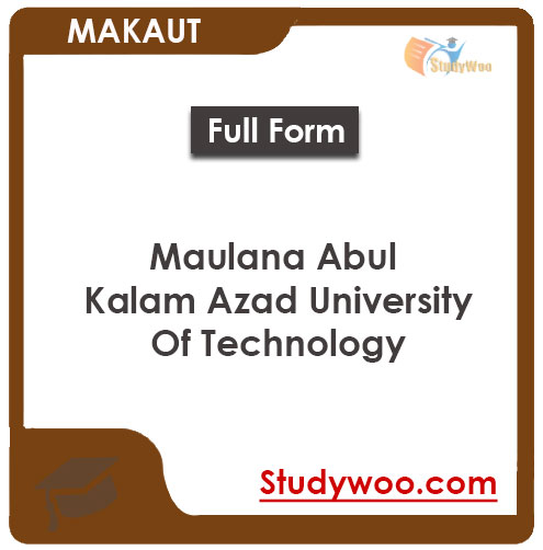 Maulana Abul Kalam Azad University of Technology Fees Structure and Courses 2026