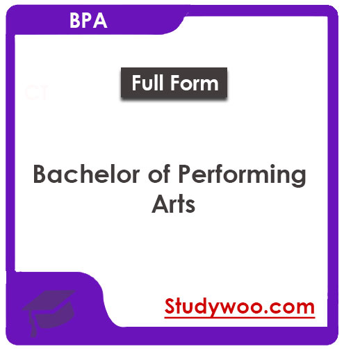 What is BPA (Bachelor of Performing Arts)?