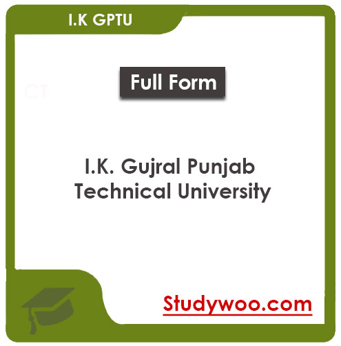 I.K. Gujral Punjab Technical University Admission 2026, Eligibility Criteria, Application Process