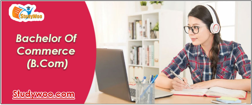 Bachelor of Commerce (B.com)