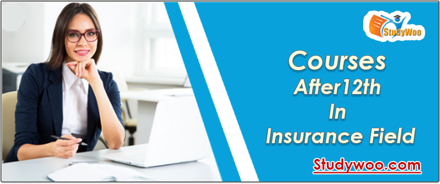 Courses after 12th in Insurance field