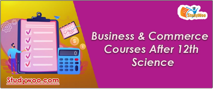 Business & Commerce courses after  12th science