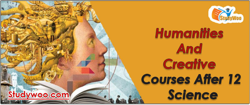 Humanities and Creative Courses After 12 science